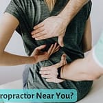 Best Chiropractor Near You