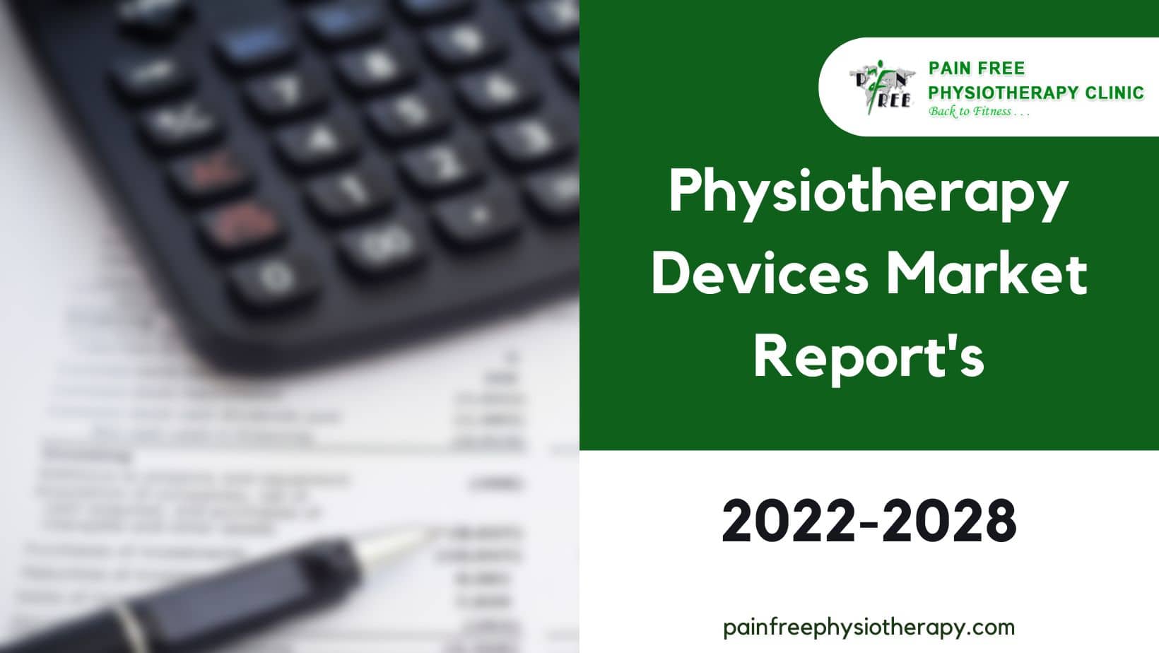 Physiotherapy Devices Market Report's | Pain free Physiotherapy Clinic